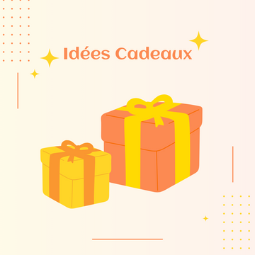 Idées cadeaux